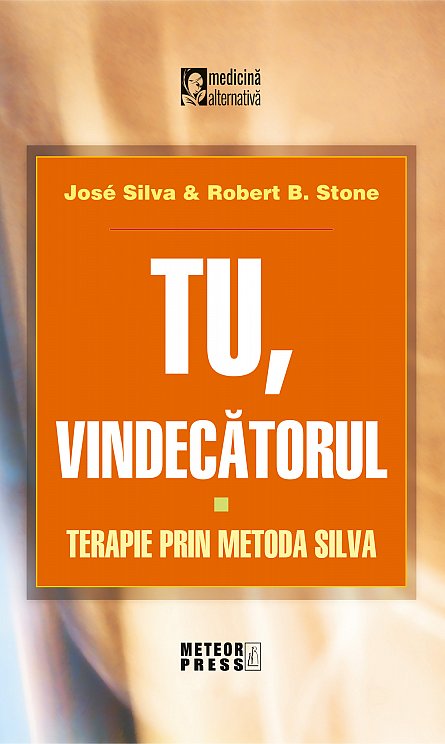 Tu, vindecatorul | Jose Silva, Robert B. Stone Carte 2022