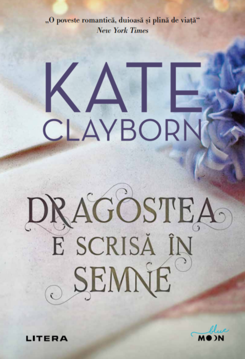 Dragostea e scrisa in semne | Kate Clayborn Carte poza noua