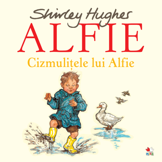 Alfie. Cizmulitele lui Alfie | Shirley Hughes