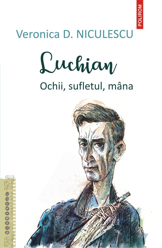 Luchian | Veronica D. Niculescu carturesti.ro Biografii, memorii, jurnale