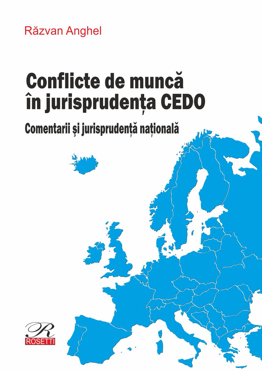 Conflicte de munca in jurisprudenta CEDO | Razvan Anghel carturesti.ro imagine 2022