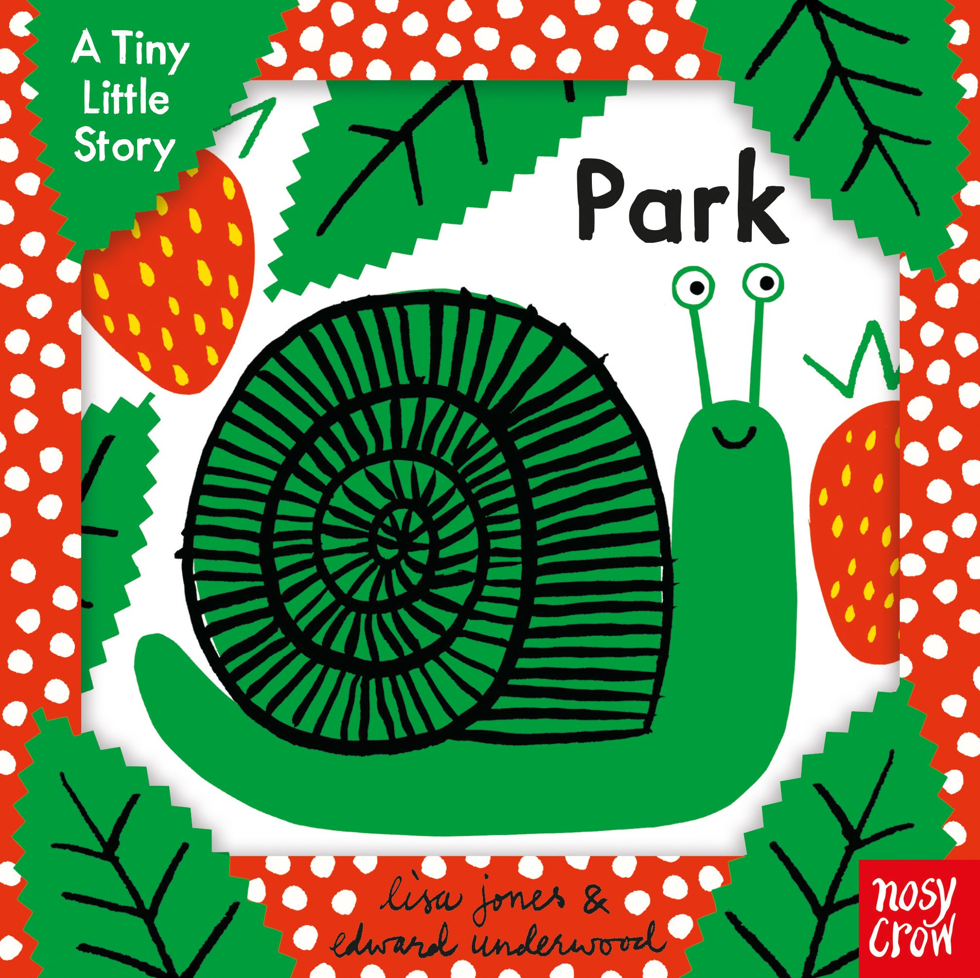 A Tiny Little Story -Park | Lisa Jones and Edward Underwood