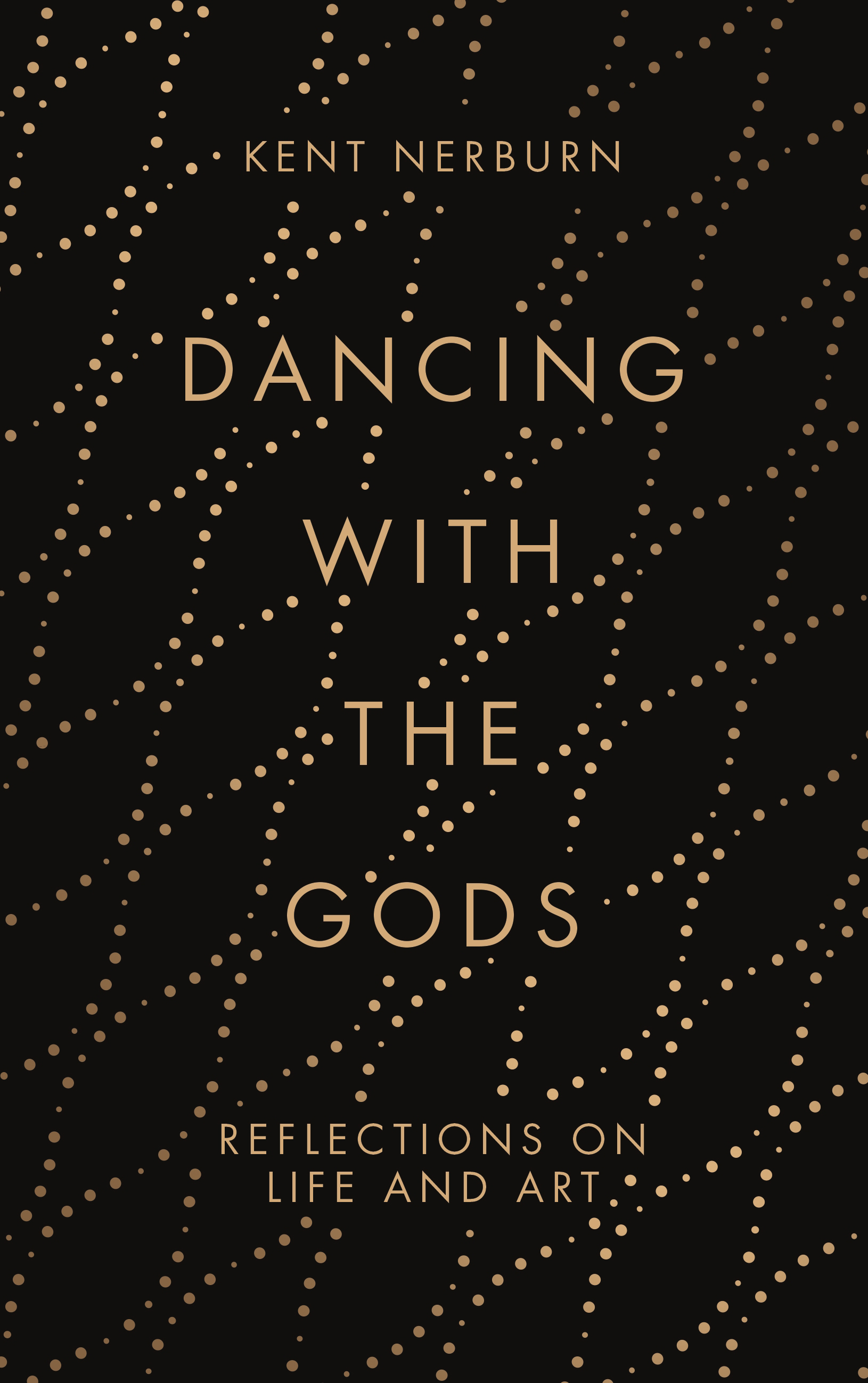 Dancing with the Gods | Kent Nerburn
