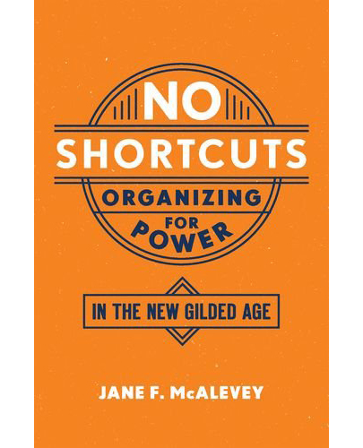 No Shortcuts | Jane F. McAlevey