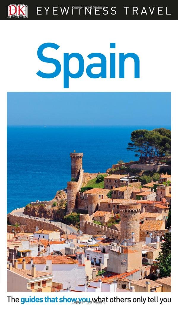 DK Eyewitness Travel Guide Spain | DK Trave