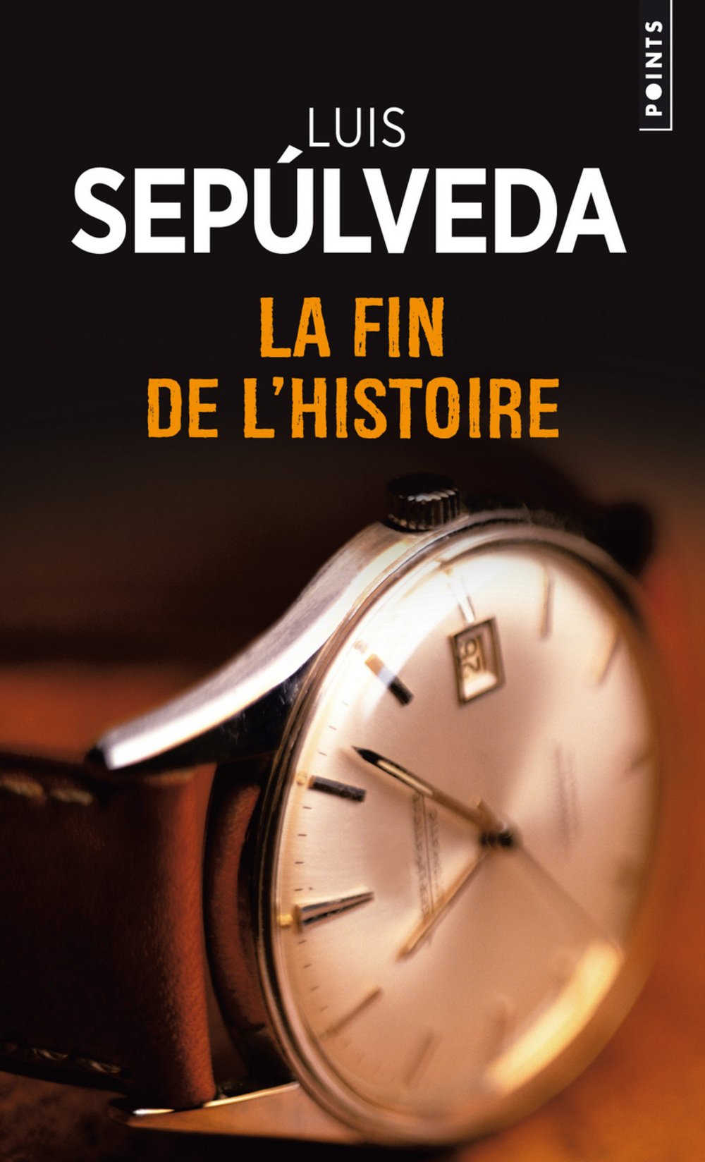 La fin de l\'histoire | Luis Sepulveda