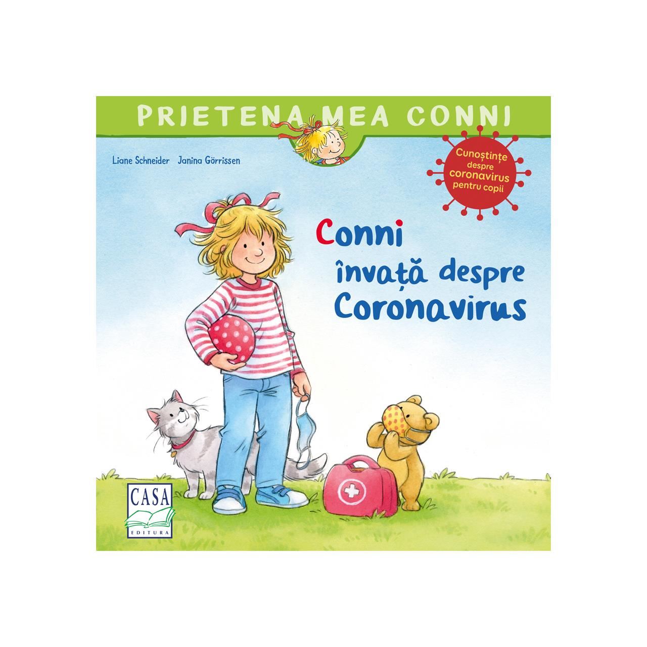 Conni invata despre Coronavirus | Liane Schneider, Janina Gorrissen carturesti.ro