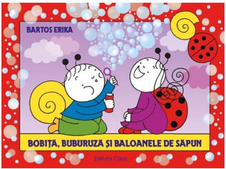 Bobita, Buburuza si baloanele de sapun | Bartos Erika adolescenti 2022