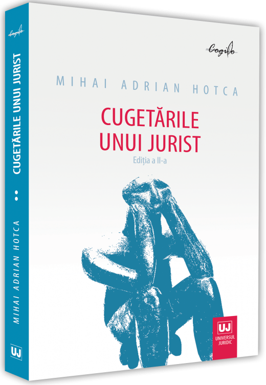Cugetarile unui jurist | Mihai Adrian Hotca carturesti.ro Carte