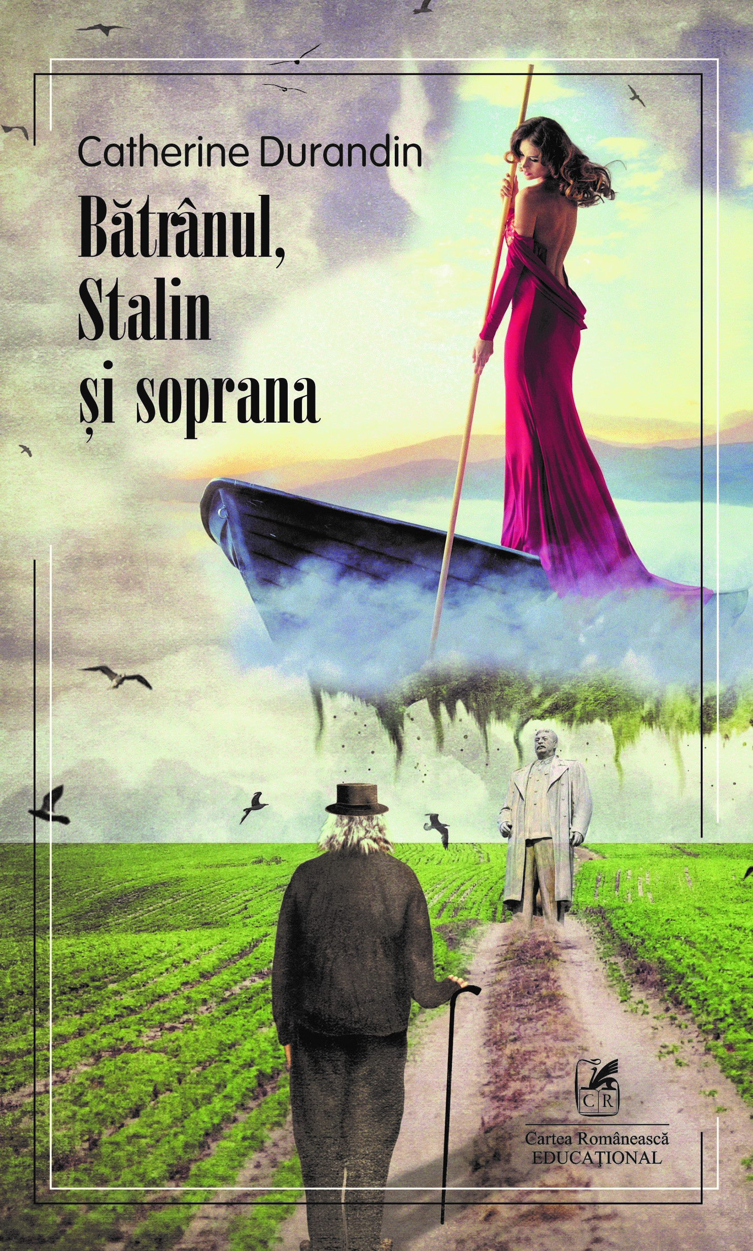 Batranul, Stalin si soprana | Catherine Durandin Cartea Romaneasca Biografii, memorii, jurnale