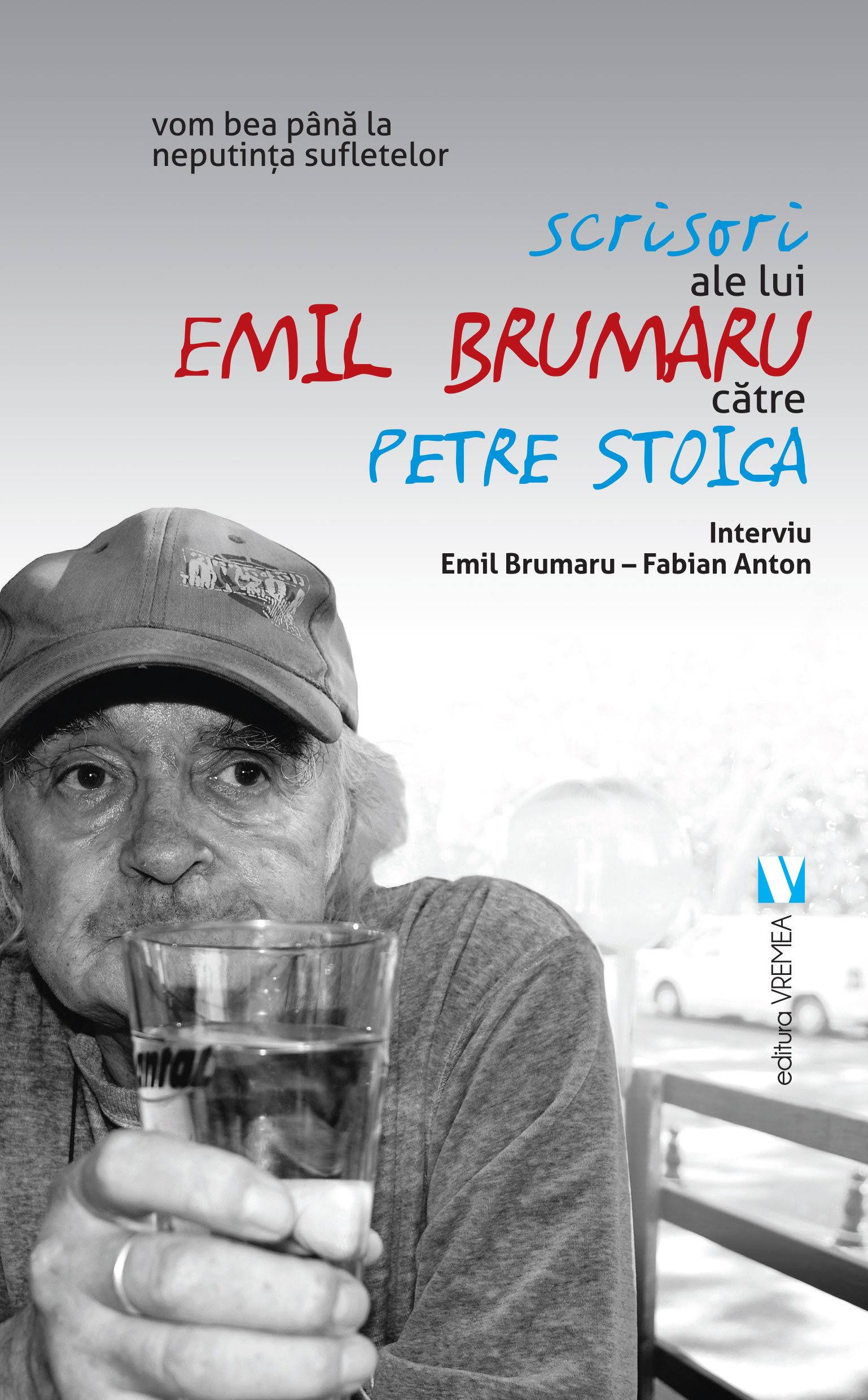 Scrisori ale lui Emil Brumaru catre Petre Stoica | Fabian Anton carturesti.ro imagine 2022