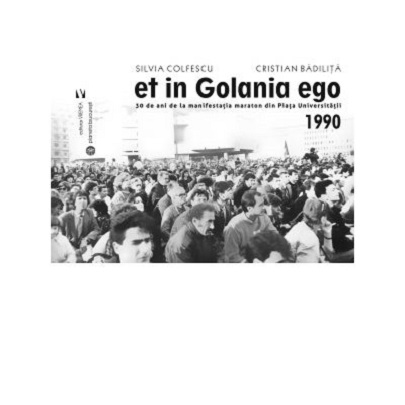 Et in Golania ego | Cristian Badilita, Silvia Colfescu