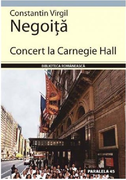 Concert la Carnegie Hall | Constantin Virgil Negoita carturesti 2022