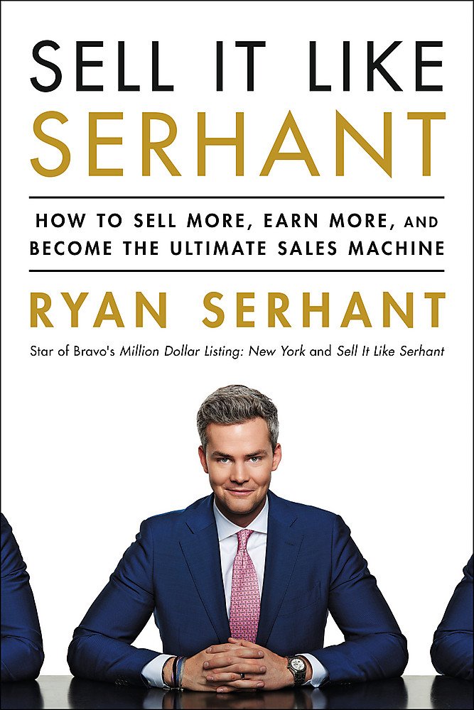 Sell It Like Serhant | Ryan Serhant