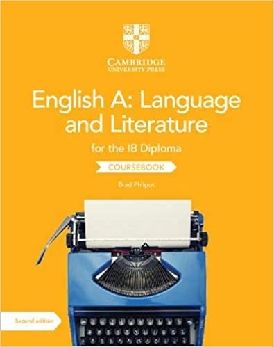 English A: Language and Literature for the IB Diploma Coursebook | Brad Philpot