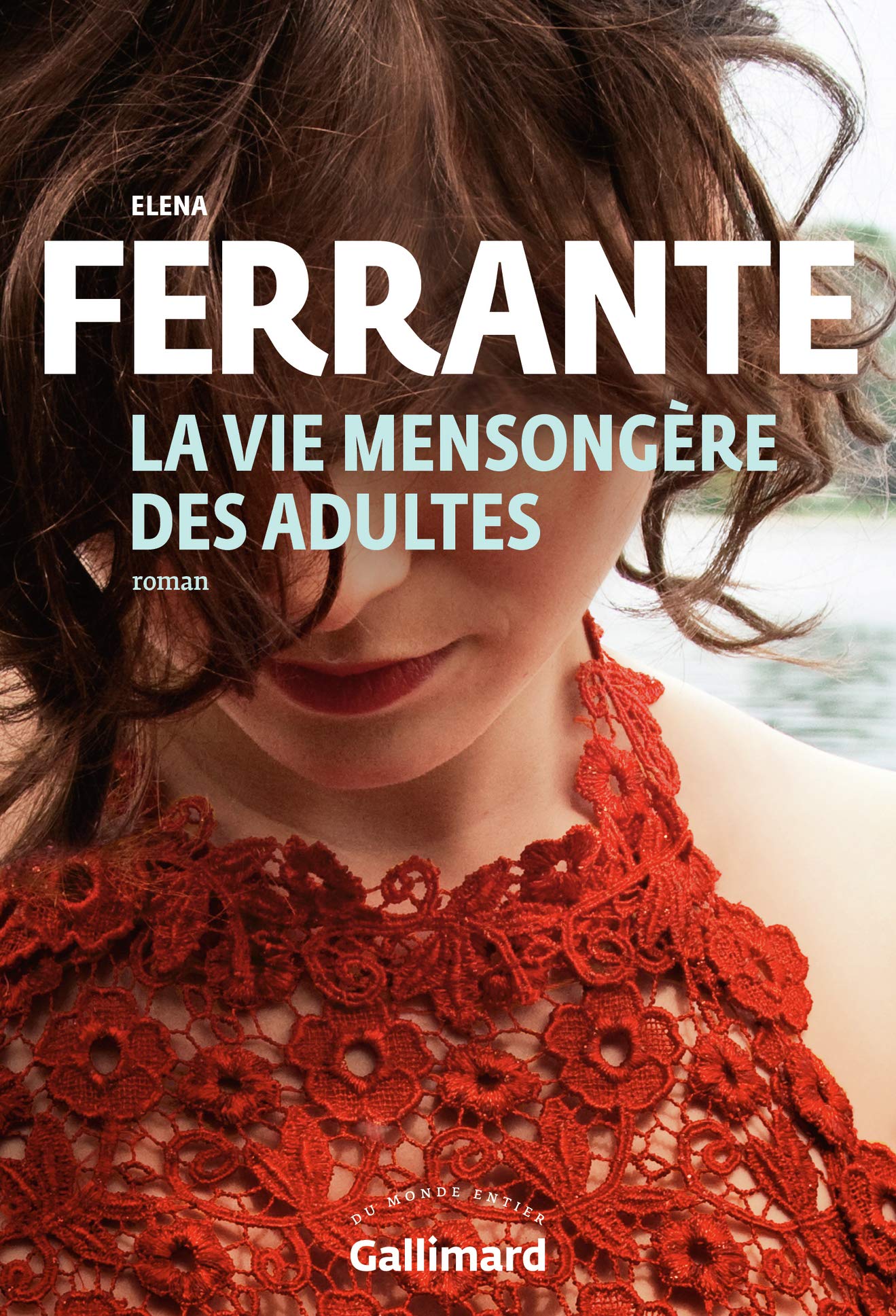La Vie Mensongere Des Adultes | Elena Ferrante