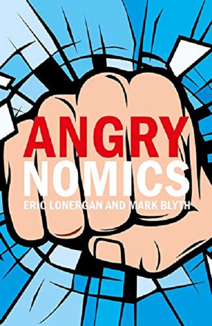 Angrynomics | Eric Lonergan, Mark Blyth