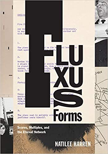 Fluxus Forms: Scores, Multiples, and the Eternal Network | Natilee Harren