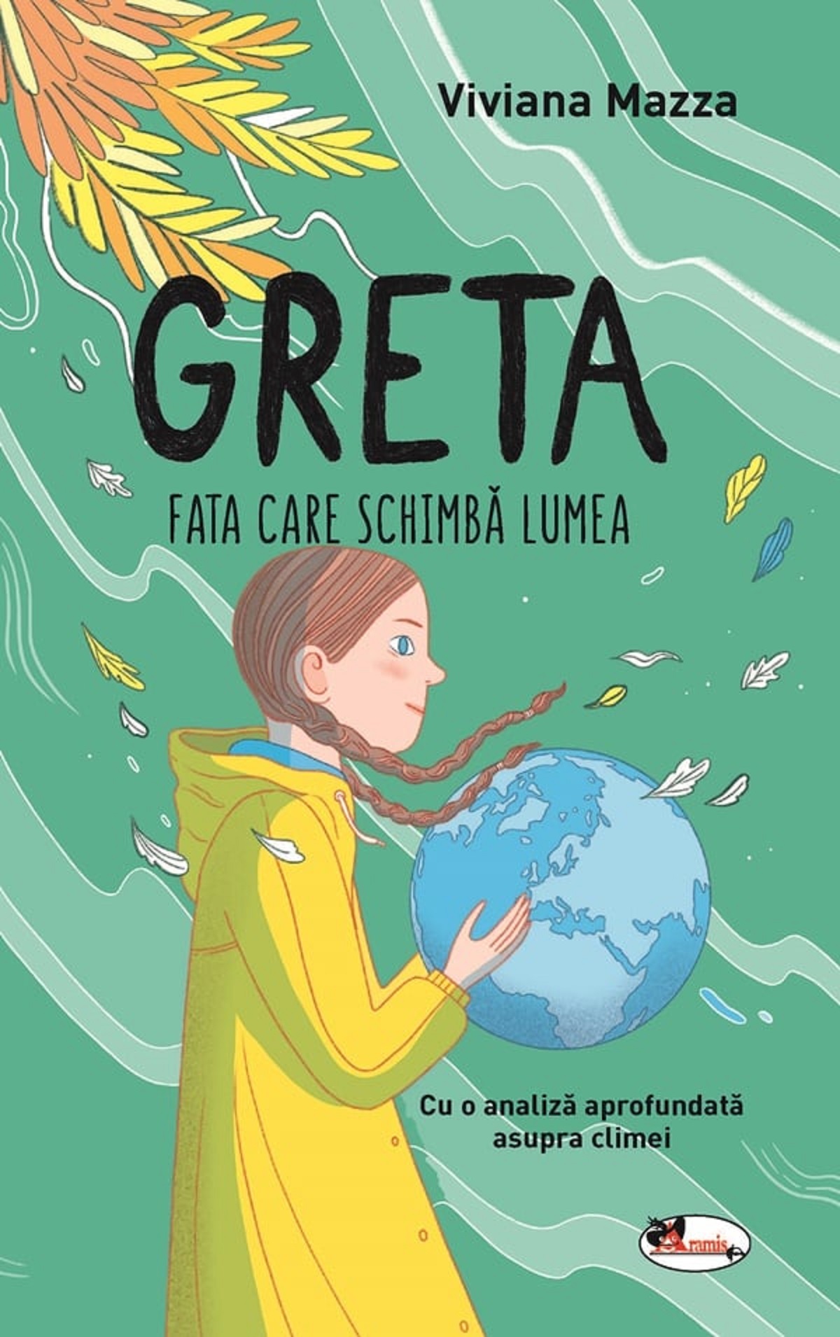 Greta. Fata Care Schimba Lumea | Viviana Mazza