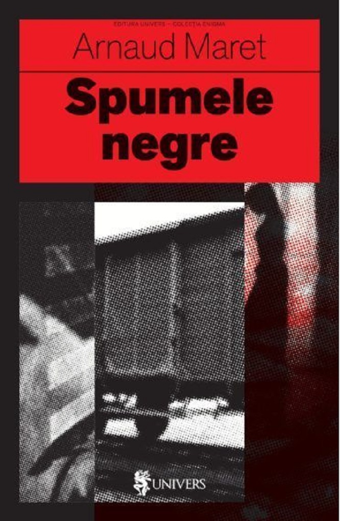 Spumele negre | Arnaud Maret