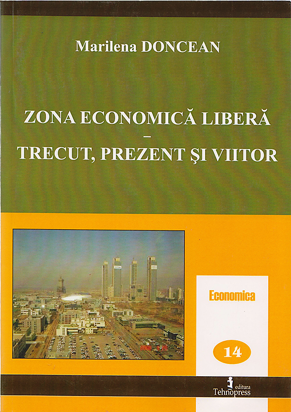 Zona economica libera-trecut, prezent si viitor | Marilena Doncean carturesti.ro
