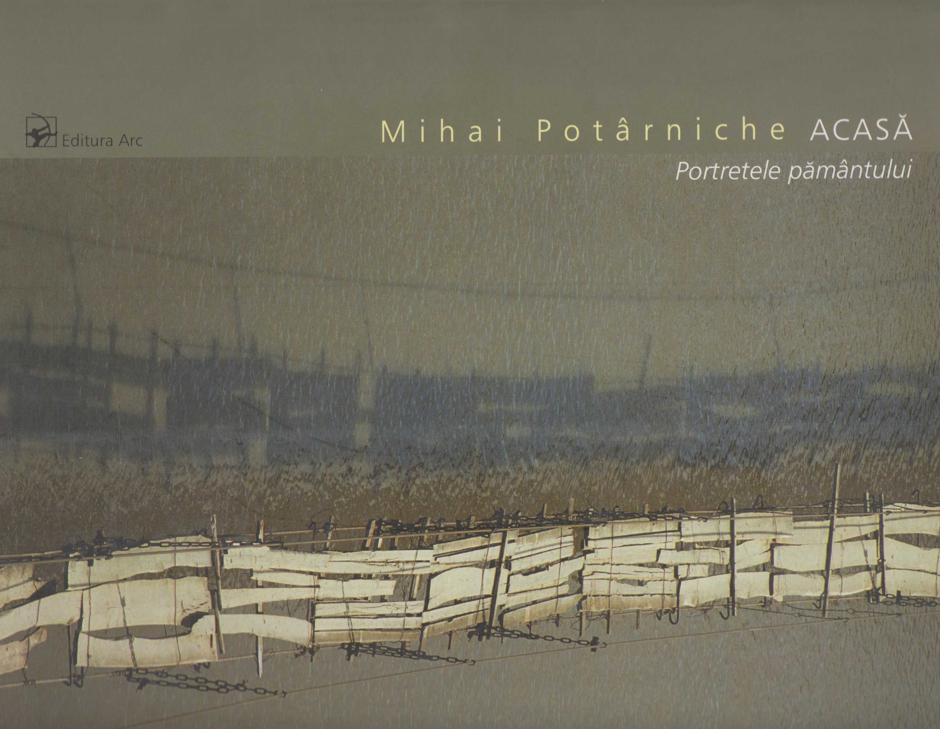 Acasa – Portretele Pamantului | Mihai Potarniche ARC Arta, arhitectura
