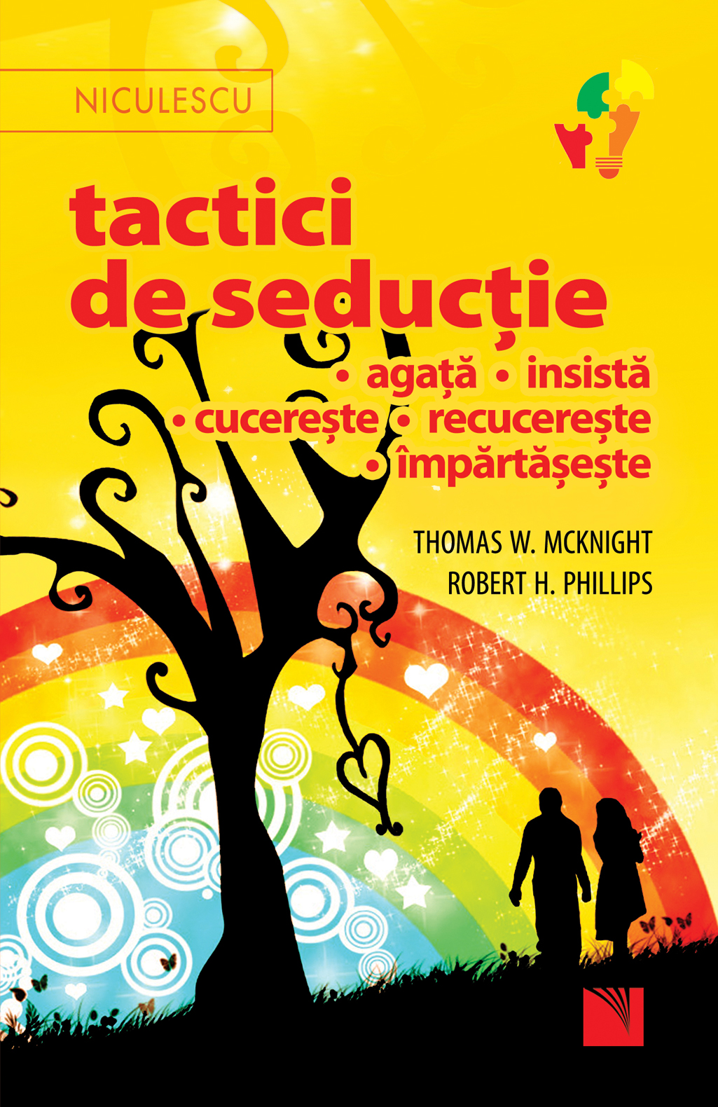 Tactici de seductie | Thomas W. McKnight, Robert H. Phillips De La Carturesti Carti Dezvoltare Personala 2023-10-01