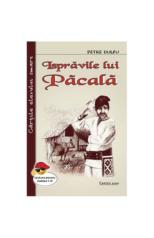 Ispravile lui Pacala | Petre Dulfu