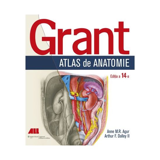 Grant | Anne M.R. Agur, Arthur F. Dalley ALL poza bestsellers.ro