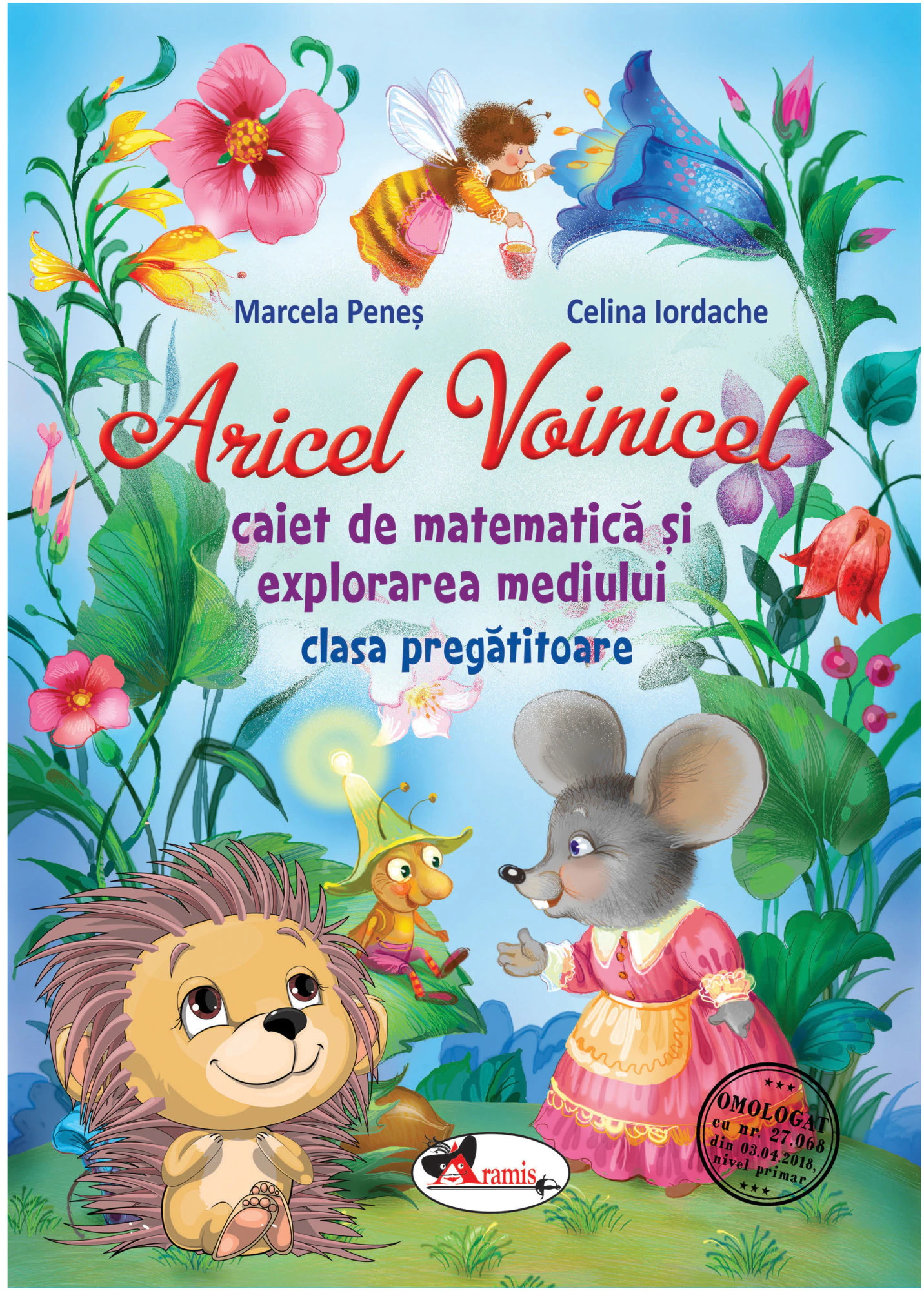 PDF Aricel Voinicel – Caiet de matematica si explorarea mediului – Clasa pregatitoare | Marcela Penes, Celina Iordache Aramis Scolaresti