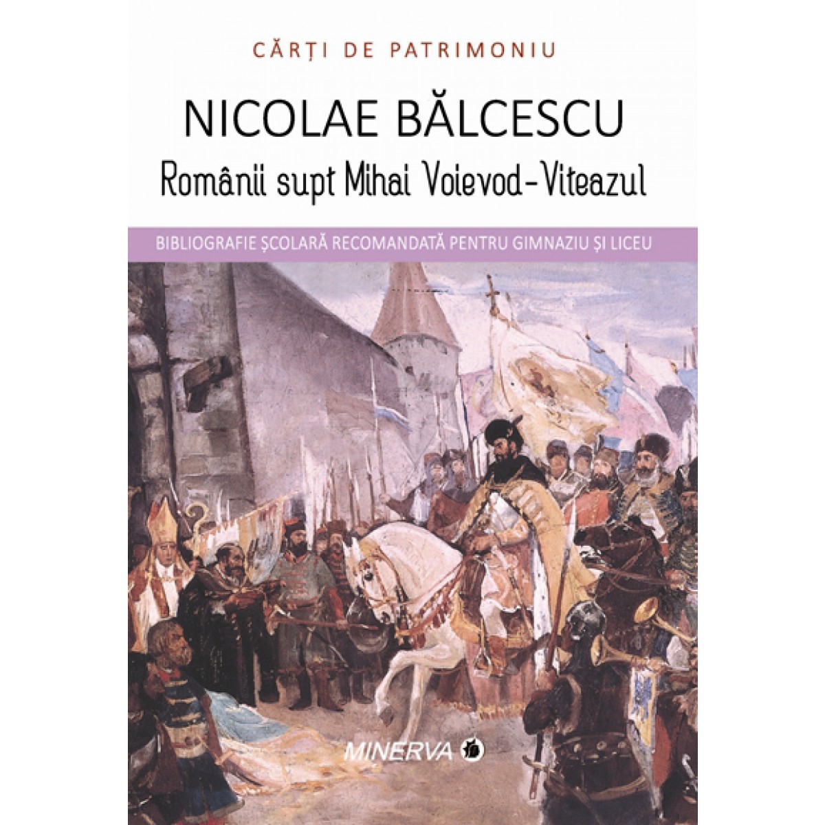 Romanii supt Mihai Voievod-Viteazul | Nicolae Balcescu carturesti.ro imagine noua