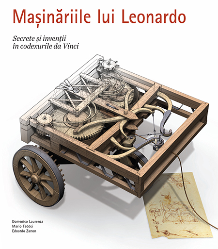 Masinariile lui Leonardo | Domenico Laurenza, Edoardo Zanon, Mario Taddei Carte poza 2022