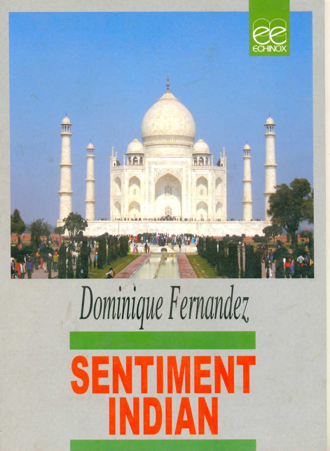 Sentiment Indian | Fernandez Dominique carturesti.ro Biografii, memorii, jurnale