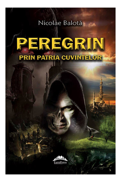 Peregrin Prin Patria Cuvintelor | Nicolae Balota