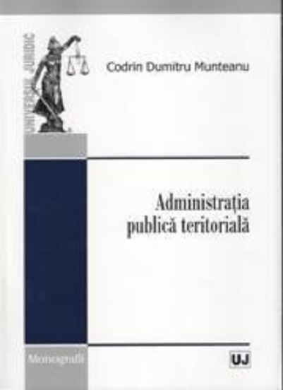 Administratia publica teritoriala | Codrin Dumitru Munteanu