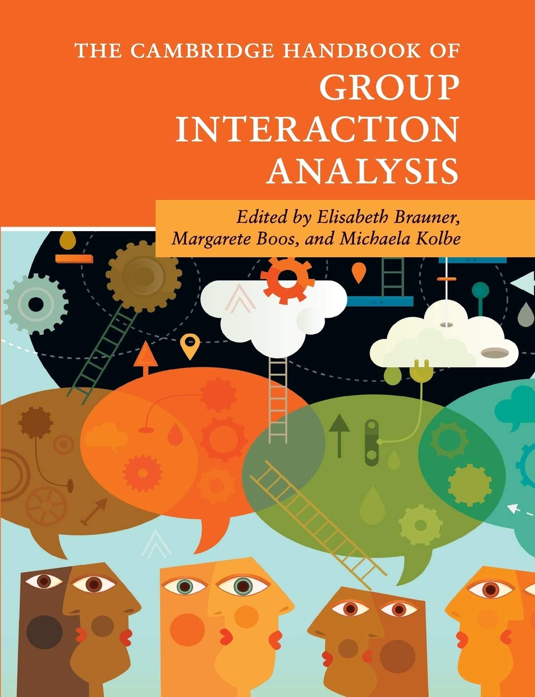 The Cambridge Handbook of Group Interaction Analysis | Elisabeth Brauner, Margarete Boos, Michaela Kolbe