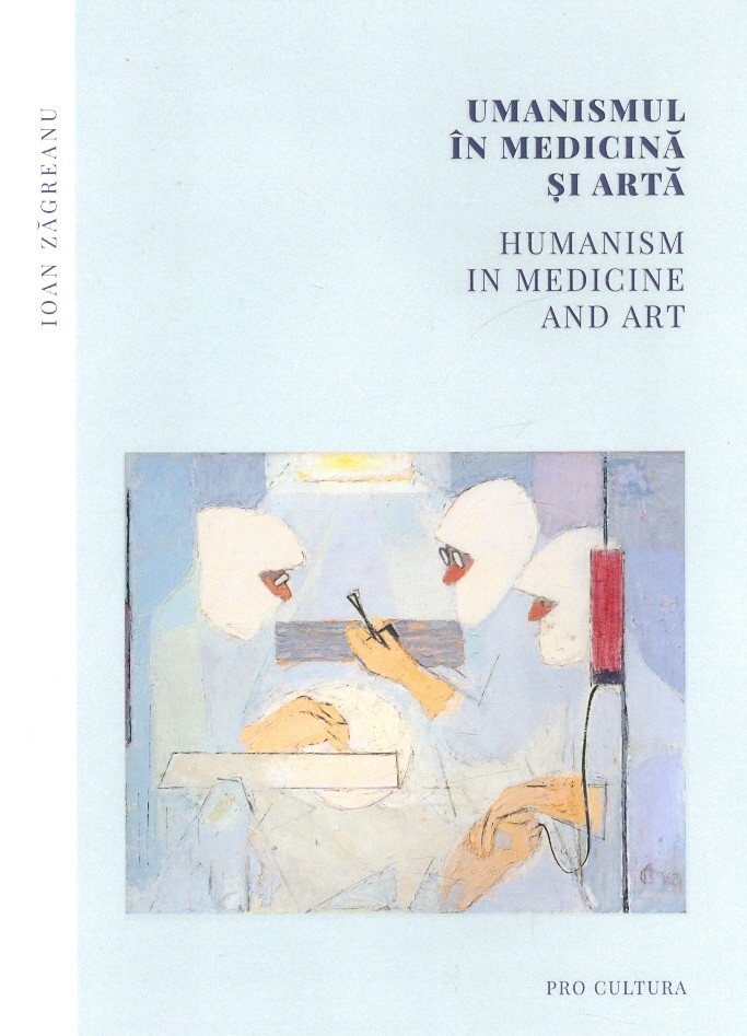 Umanismul in medicina si arta | Ioan Zagreanu carturesti.ro poza 2022