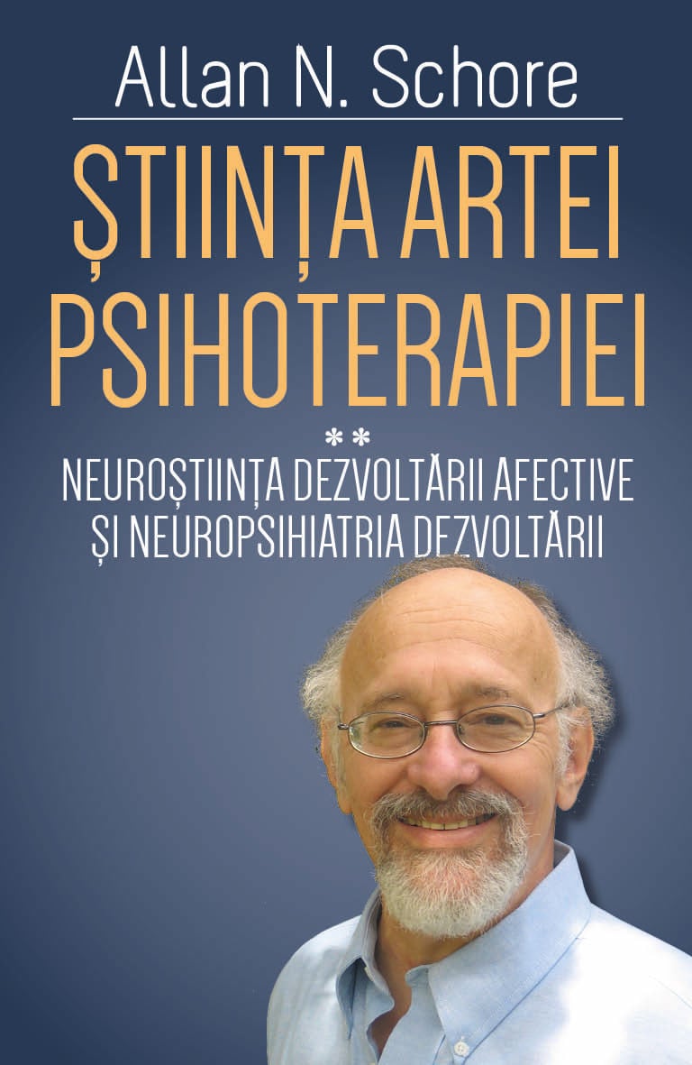 Stiinta artei psihoterapiei. Volumul II | Allan N. Schore - 2 | YEO