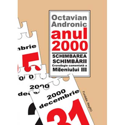 Anul 2000 - Schimbarea schimbarii | Octavian Andronic