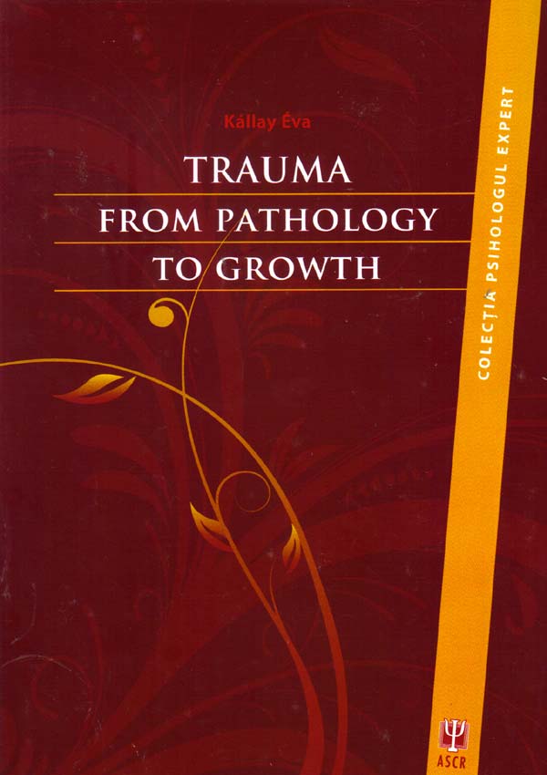 Trauma. From pathology to growth | Kallay Eva ASCR 2022