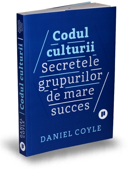Codul culturii | Daniel Coyle De La Carturesti Carti Dezvoltare Personala 2023-06-04 3