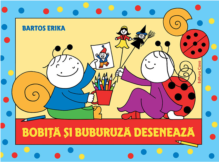 Bobita si Buburuza deseneaza | Bartos Erika carturesti 2022