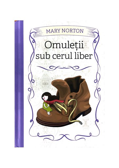 Omuletii sub cerul liber | Mary Norton