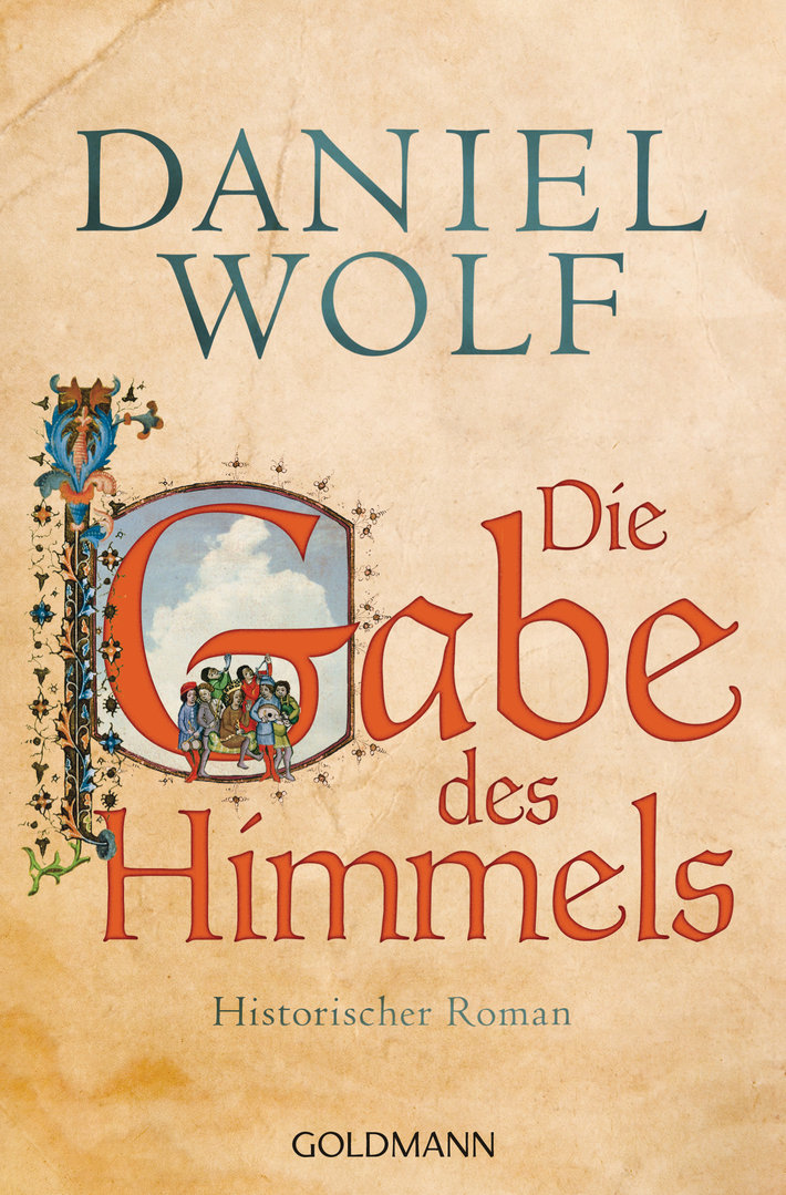 Die Gabe des Himmels | Daniel Wolf