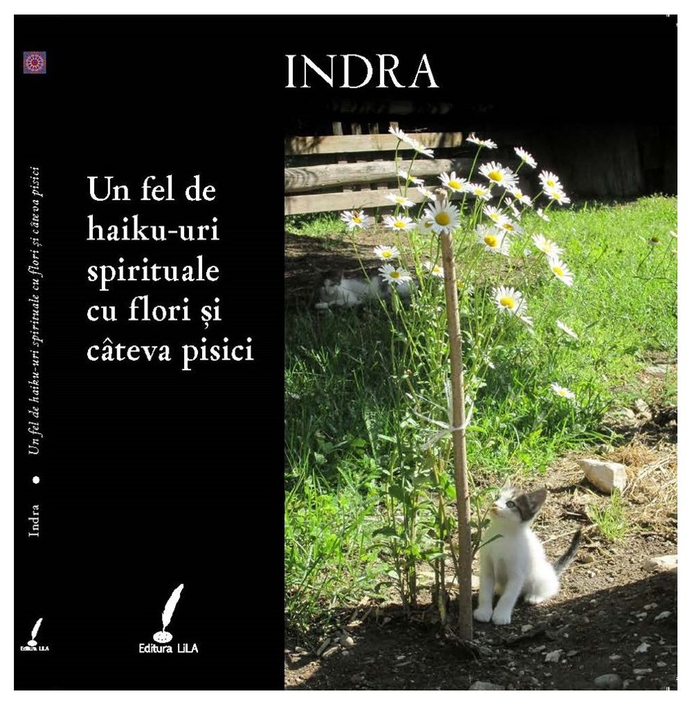 Un fel de haiku-uri spirituale cu flori si cateva pisici | Indra carturesti.ro Carte