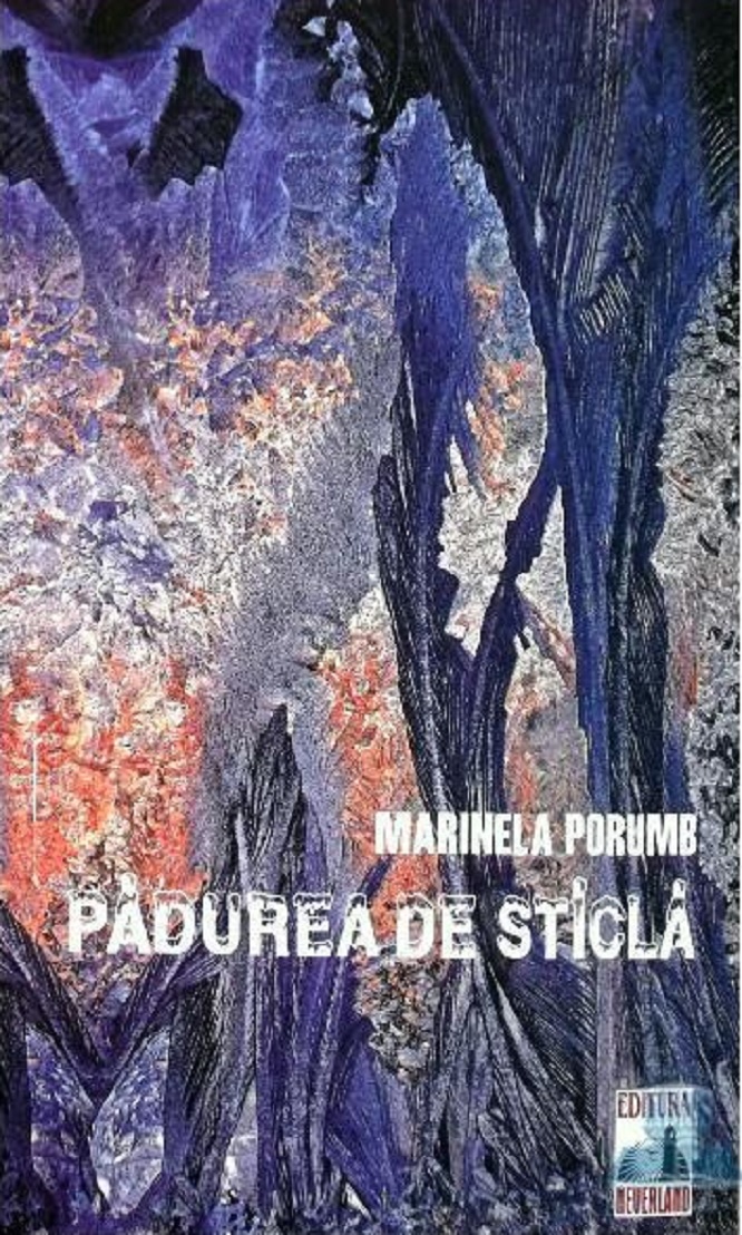 Padurea de sticla | Marinela Porumb carturesti.ro Carte