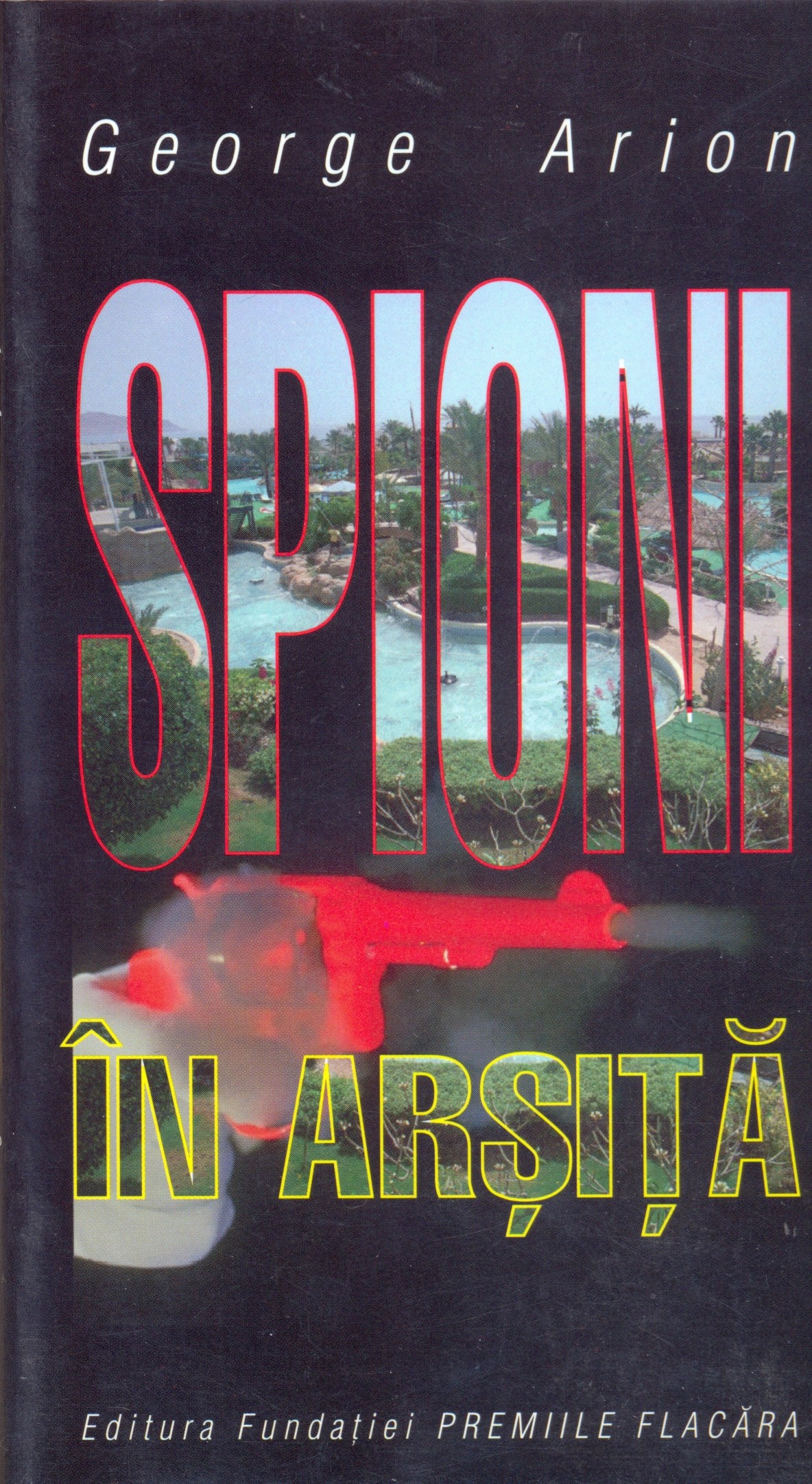 Spioni In Arsita | George Arion carturesti.ro imagine 2022