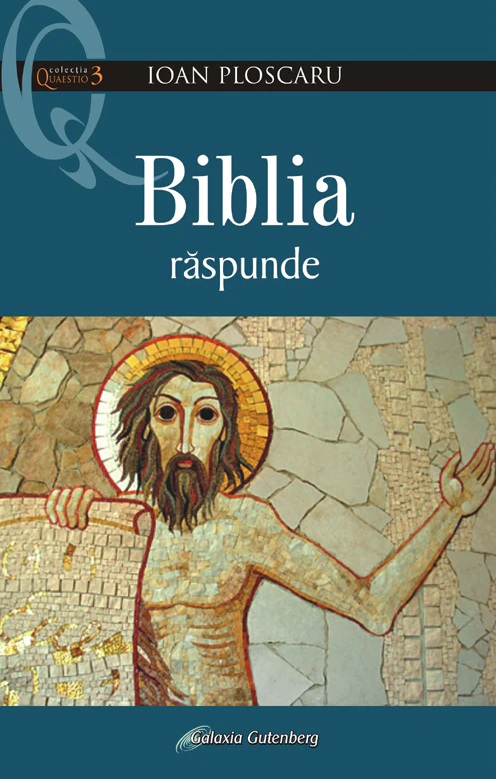 Biblia raspunde | Ioan Ploscaru carturesti.ro Carte
