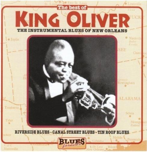 The Best of King Oliver | King Oliver