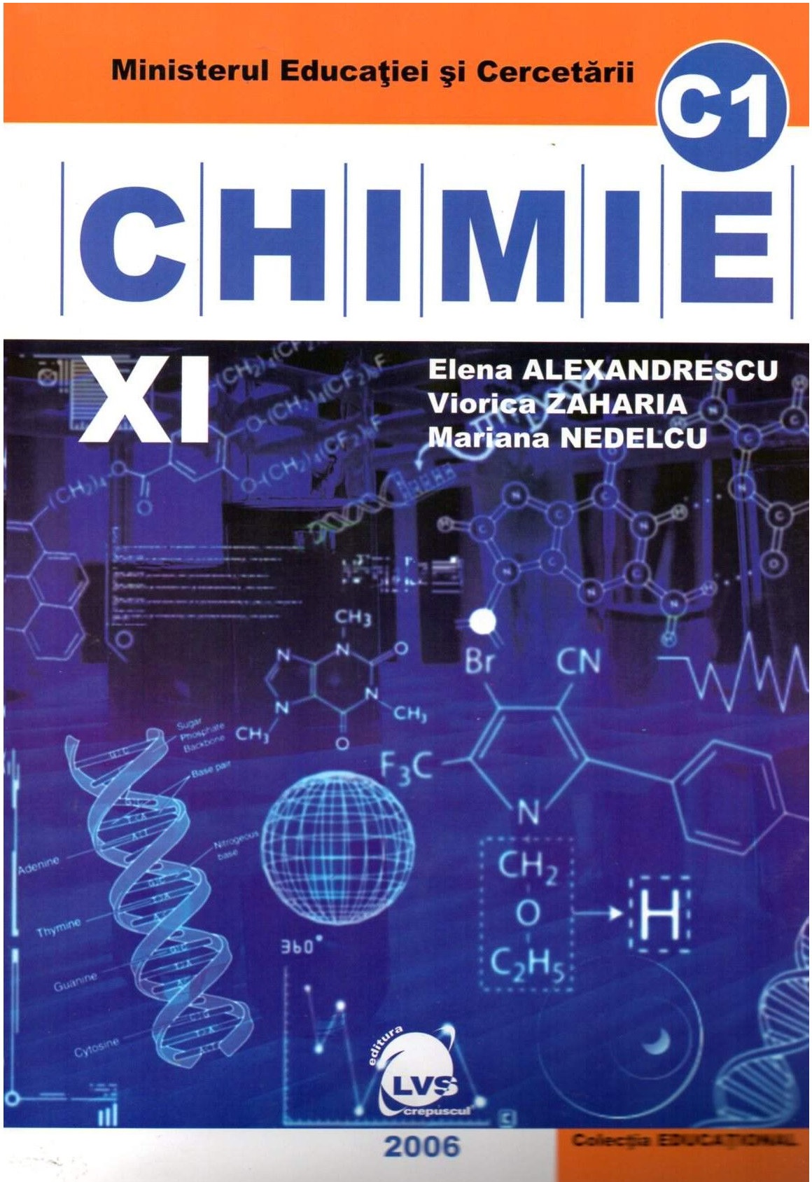 Manual Chimie C1 clasa a XI-a | Elena Alexandrescu, Viorica Zaharia, Mariana Nedelcu